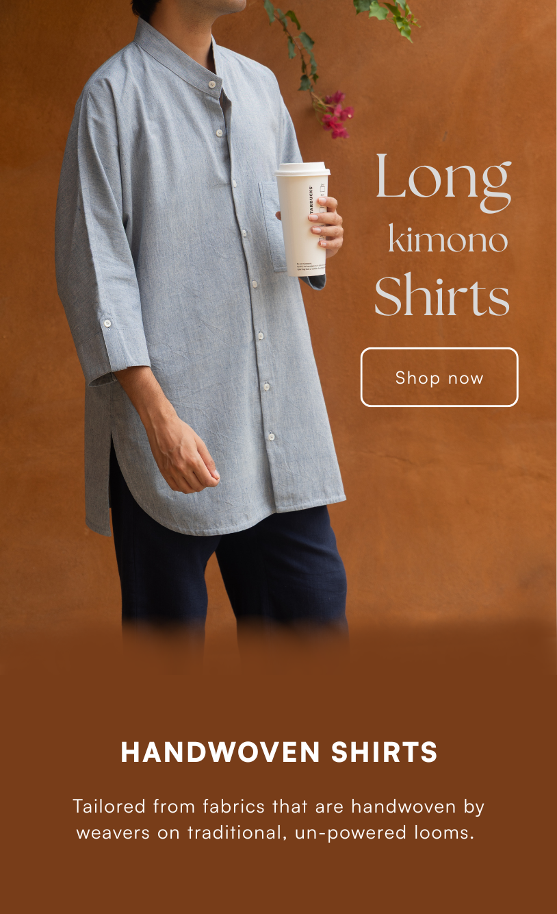 Long kimono-style shirts made from handwoven, naturally textured fabrics crafted on manual, non-electric looms; designed with curved hems and relaxed 3/4 sleeves.